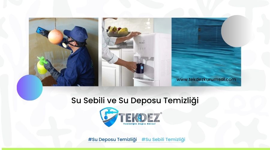 Su Deposu ve Su Sebili Temizliği - Çocuklar ve Aile Sağlığı İçin Gereklilik